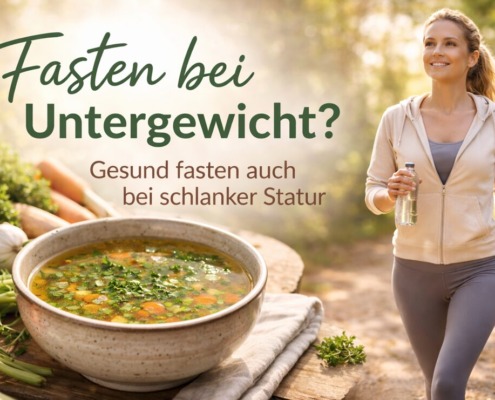 Beitragsbild zum Thema Heilfasten bei Untergewicht mit Gemüsebrühe, frischem Gemüse und schlanker Person beim Spaziergang in der Natur